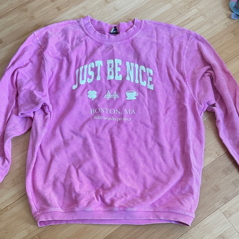 Pink 'Just Be Nice' Little Words Project Sweatshirt